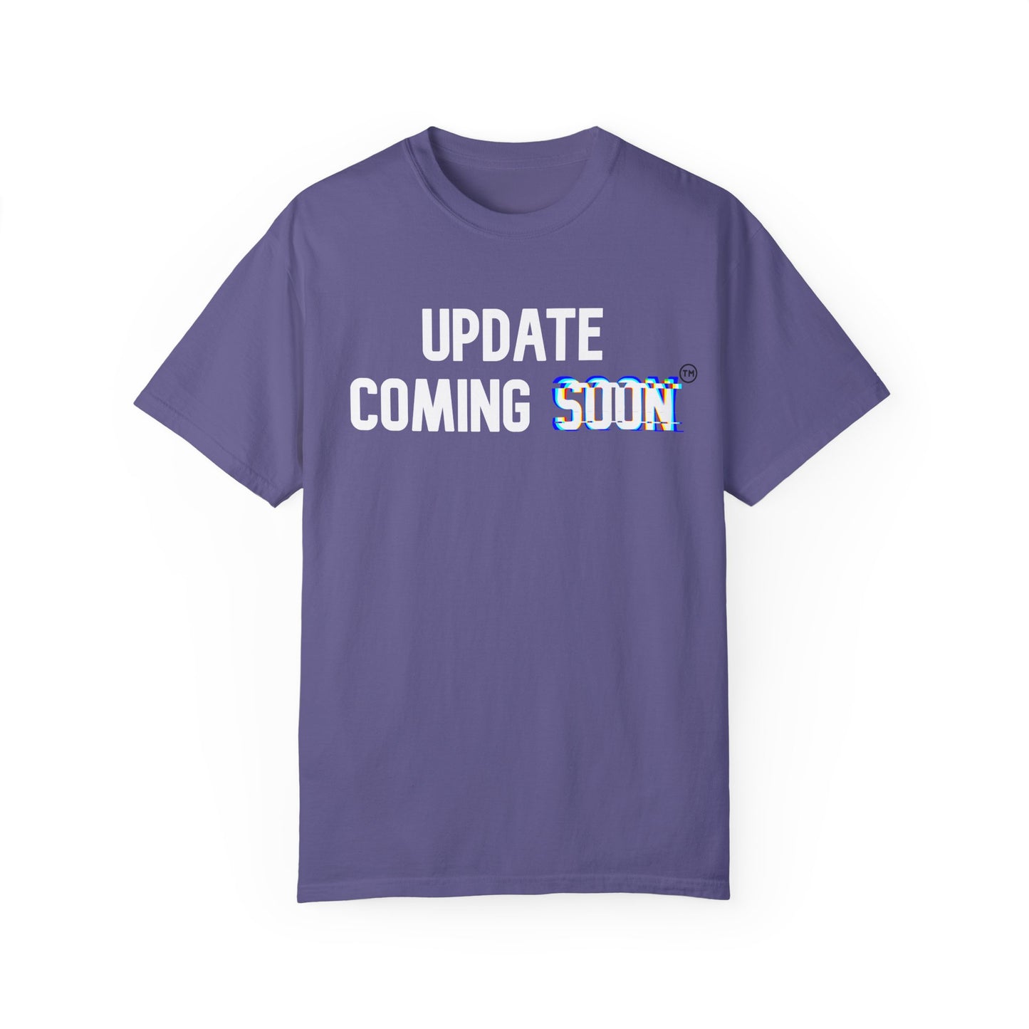 Unisex Garment-Dyed T-shirt | UPDATE COMING SOON TM!